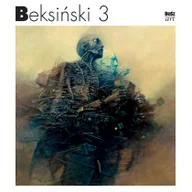 Książki o kulturze i sztuce - Beksiński 3 - miniaturka - grafika 1