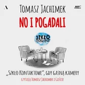 Audiobooki - literatura faktu - No i pogadali. "Szkło Kontaktowe", gdy gasną kamery Tomasz Jachimek - miniaturka - grafika 1