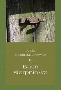 Baśń sierpniowa - Poezja - miniaturka - grafika 1