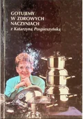 Książki kucharskie - Gotujemy w zdrowych naczyniach - miniaturka - grafika 1
