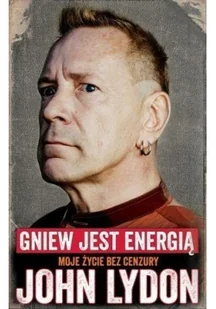 In Rock John Lydon Gniew jest energią - John Lydon - Książki o muzyce - miniaturka - grafika 2