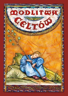 MODLITWA CELTÓW Opracowanie zbiorowe - Religia i religioznawstwo - miniaturka - grafika 2