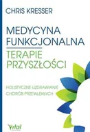 Zdrowie - poradniki - Medycyna Funkcjonalna Terapie Przyszłości Holistyczne Uzdrawianie Chorób Przewlekłych Kresser Chris - miniaturka - grafika 1