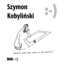 Bosz Za dużo tematów - Szymon Kobyliński - Aforyzmy i sentencje - miniaturka - grafika 1