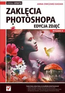E-booki - informatyka - Zaklęcia Photoshopa. Edycja zdjęć. Wydanie 2 - miniaturka - grafika 1