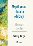 Filozofia i socjologia - Impuls Współczesna filozofia edukacji - Andrzej Murzyn - miniaturka - grafika 1