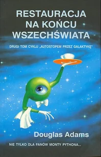 Restauracja na końcu wszechświata. Autostopem przez galaktykę. Tom 3 - Horror, fantastyka grozy - miniaturka - grafika 1