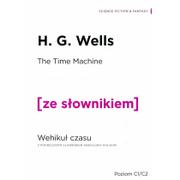 Wydawnictwo Ze słownikiem Wehikuł czasu wersja angielska z podręcznym słownikiem - Wells H. G.