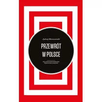 Przewrót w Polsce - JĘDRZEJ MORACZEWSKI - Historia Polski - miniaturka - grafika 1
