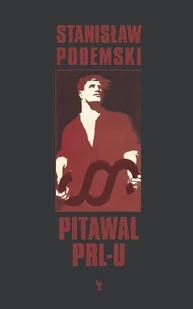 Pitawal PRL-u - Felietony i reportaże - miniaturka - grafika 1