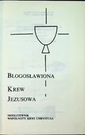 Religia i religioznawstwo - Błogosławiona krew Jezusowa - miniaturka - grafika 1
