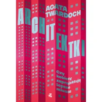 W.A.B. Architektki. Czy kobiety zaprojektuja lepsze miasta LIT-49561 - Literatura popularno naukowa dla młodzieży - miniaturka - grafika 1