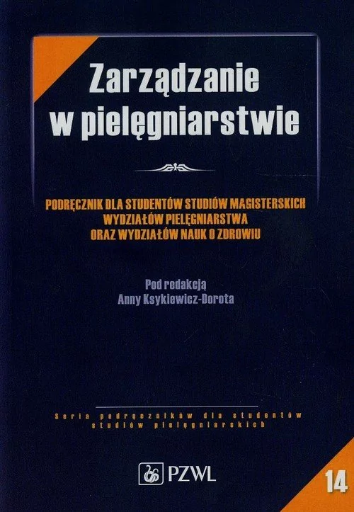 Wydawnictwo Lekarskie PZWL Zarządzanie w pielęgniarstwie - Wydawnictwo Lekarskie PZWL