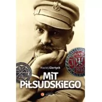 Giertych Maciej Mit Piłsudskiego - Eseje - miniaturka - grafika 1