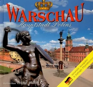 Parma Press Renata Grunwald-Kopeć Warszawa Stolica Polski / Warschau Hauptstadt Polens. Wersja niemiecka - Albumy krajoznawcze - miniaturka - grafika 1