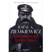 Historia Polski - Fabryka Słów Złowrogi cień Marszałka - Rafał A. Ziemkiewicz - miniaturka - grafika 1