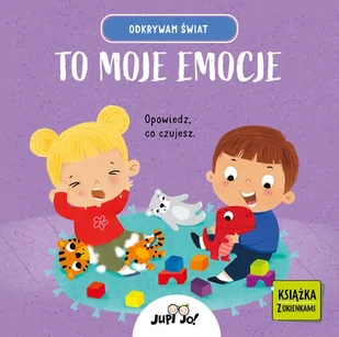 Odkrywam świat. To moje emocje. Opowiedz, co czujesz - Książki edukacyjne - miniaturka - grafika 1
