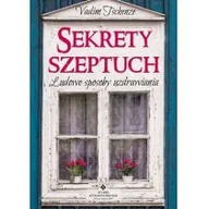 Zdrowie - poradniki - Studio Astropsychologii Sekrety szeptuch. Ludowe sposoby uzdrawiania - Vadim Tschenze - miniaturka - grafika 1