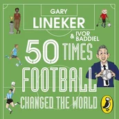 Audiobooki obcojęzyczne - 50 Times Football Changed the World - miniaturka - grafika 1