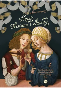 Dzieje Tristana i Izoldy nieznany autor - Proza - miniaturka - grafika 4