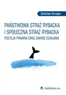 CeDeWu Bolesław Kurzępa Państwowa Straż Rybacka i Społeczna Straż Rybacka - Prawo - miniaturka - grafika 1