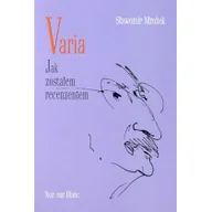 Publicystyka - Wydawnictwo Literackie Sławomir Mrożek Varia. Tom 3. Jak zostałem recenzentem - miniaturka - grafika 1