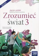 Podręczniki dla szkół zawodowych - Nowa Era Zrozumieć świat 3 Język polski Podręcznik - miniaturka - grafika 1