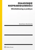 E-booki - prawo - Zgłaszanie nieprawidłowości. Whistleblowing w praktyce - miniaturka - grafika 1