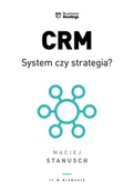 Ekonomia - CRM. System czy strategia? Praktyczny przewodnik dla wdrażających - miniaturka - grafika 1