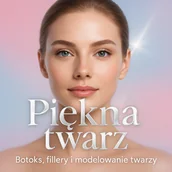 Audiobooki - poradniki - Piękna twarz. Botoks, fillery i modelowanie twarzy Grupa ekspertów - miniaturka - grafika 1
