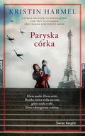 Literatura obyczajowa - Paryska córka wydanie pocketowe - Kristin Harmel - książka - miniaturka - grafika 1