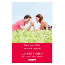 Zwierciadło Jak pies z kotem - Miłosz Brzeziński, Katarzyna Miller - Poradniki psychologiczne - miniaturka - grafika 1