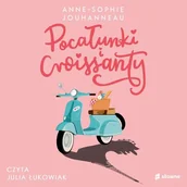 Audiobooki dla dzieci i młodzieży - Pocałunki i croissanty (plik audio) - miniaturka - grafika 1