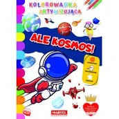 Kolorowanki, wyklejanki - Kolorowanka aktywizująca Ale kosmos! Nowa - miniaturka - grafika 1