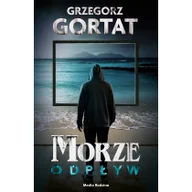 Książki edukacyjne - Grzegorz Gortat Morze Odpływ - miniaturka - grafika 1