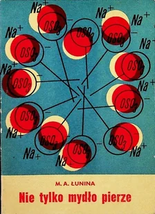 Nie tylko mydło pierze - Chemia - miniaturka - grafika 1