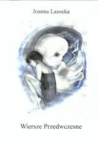 Wiersze przedwczesne - Poezja - miniaturka - grafika 1
