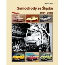 Samochody ze Śląska 1972-2017 Marek Kuc - Nauka - miniaturka - grafika 1