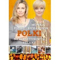 Felietony i reportaże - Polki na bursztynowym szlaku - Lidia Popiel, Monika Richardson - miniaturka - grafika 1