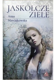 Lucky Jaskółcze ziele Anna Marcinkowska - Powieści - miniaturka - grafika 2