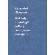 Filozofia i socjologia - Wykłady z ontologii kultury i inne pisma filozoficzne - miniaturka - grafika 1