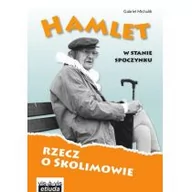 Felietony i reportaże - Hamlet w stanie spoczynku. Rzecz o Skolimowie - Gabriel Michalik - miniaturka - grafika 1