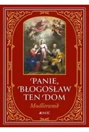 Religia i religioznawstwo - Panie, błogosław ten dom. Modlitewnik - miniaturka - grafika 1