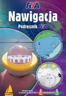 ALMA-PRESS Nawigacja. Podręcznik RYA Melanie Bartlett - Poradniki hobbystyczne - miniaturka - grafika 2