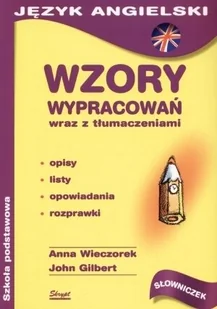 Wzory wypracowań wraz z tłumaczeniami. Język angielski. Szkoła podstawowa - Książki do nauki języka angielskiego - miniaturka - grafika 1