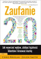 Marketing - Zaufanie 2.0. Jak wywrzeć wpływ, zdobyć lojalność klientów i kreować markę - miniaturka - grafika 1