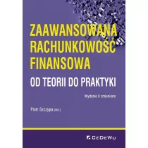 Szczypa Piotr Zaawansowana rachunkowość finansowa - od teorii do praktyki - Finanse, księgowość, bankowość - miniaturka - grafika 1