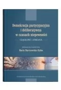 Polityka i politologia - Demokracja partycypacyjna i deliberatywna w czasach niepewności. Ciągłość i zmiana - miniaturka - grafika 1
