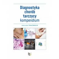 Książki medyczne - Diagnostyka chorób tarczycy - kompendium - miniaturka - grafika 1