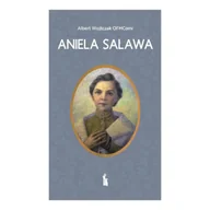 Biografie i autobiografie - Aniela Salawa - Albert Wojtczak - miniaturka - grafika 1